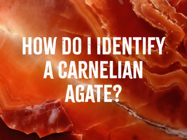 How Do I Identify a Carnelian Agate